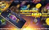 dangkykingfun-org-cong-game-doi-thuong-uy-tin-hang-dau-hien-nay